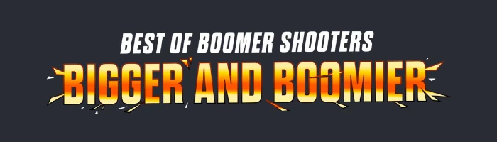 Humble Best of Boomer Shooters: Bigger and Boomier Bundle Bild