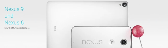 Nexus 6, 9 und Player veröffentlicht mit Android Lollipop Bild